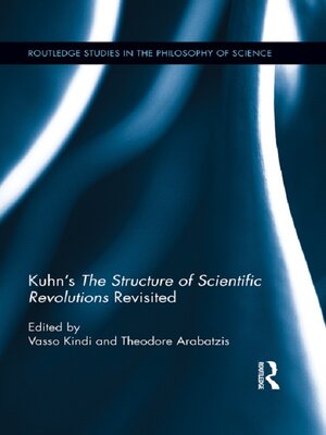 cover image of Kuhn's the Structure of Scientific Revolutions Revisited
